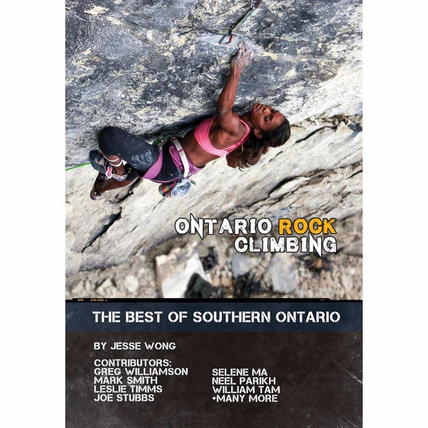 Ontario Rock Climbing:The Best Of Southern Ontario